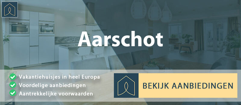 vakantiehuisjes-aarschot-vlaanderen-vergelijken