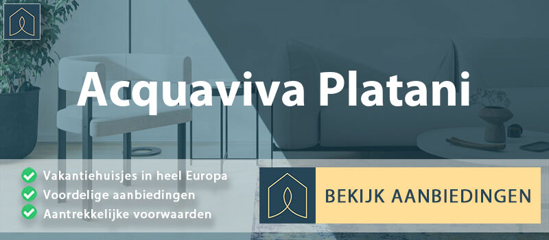 vakantiehuisjes-acquaviva-platani-sicilie-vergelijken