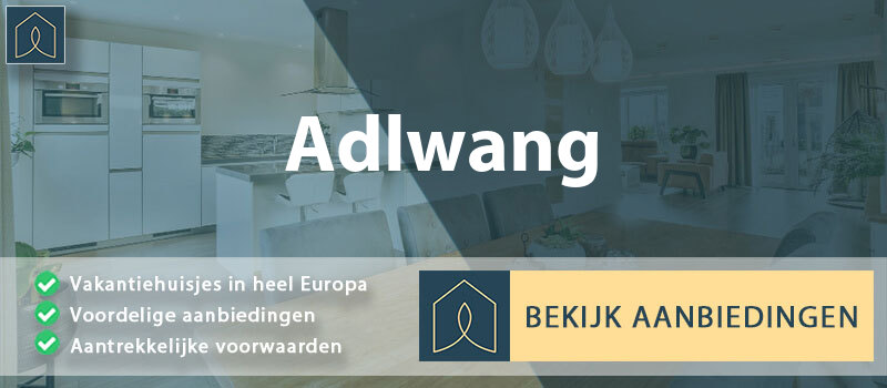 vakantiehuisjes-adlwang-opper-oostenrijk-vergelijken