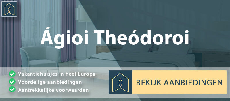 vakantiehuisjes-agioi-theodoroi-peloponnesos-vergelijken