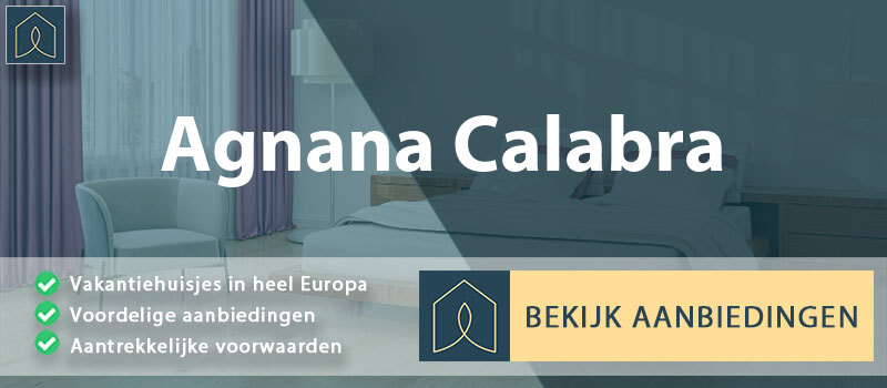vakantiehuisjes-agnana-calabra-calabrie-vergelijken