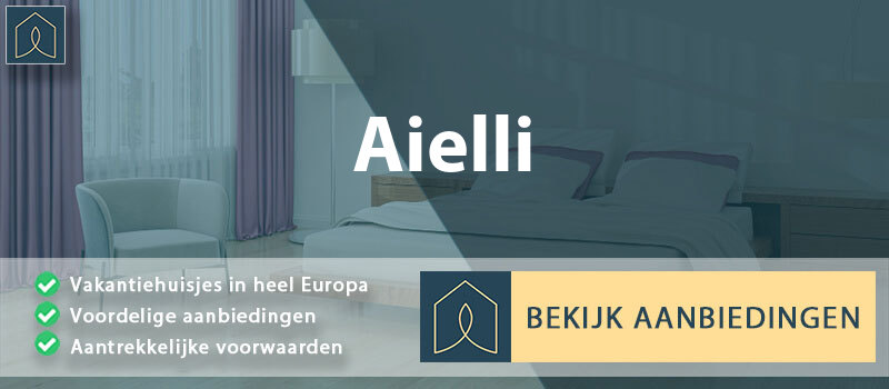 vakantiehuisjes-aielli-abruzzen-vergelijken