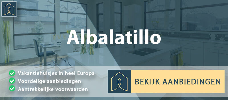 vakantiehuisjes-albalatillo-aragon-vergelijken