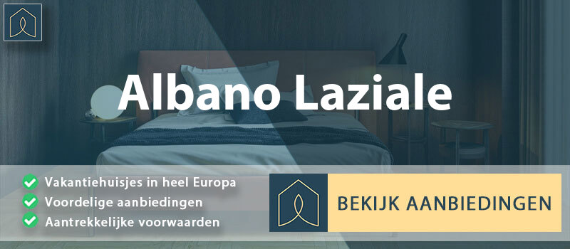 vakantiehuisjes-albano-laziale-lazio-vergelijken