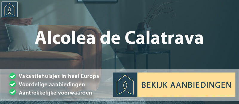 vakantiehuisjes-alcolea-de-calatrava-castilla-la-mancha-vergelijken