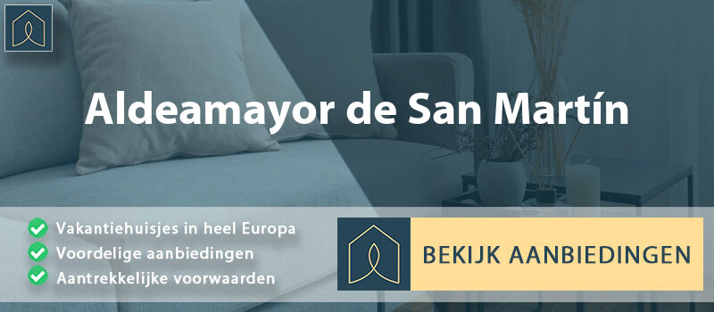 vakantiehuisjes-aldeamayor-de-san-martin-leon-vergelijken