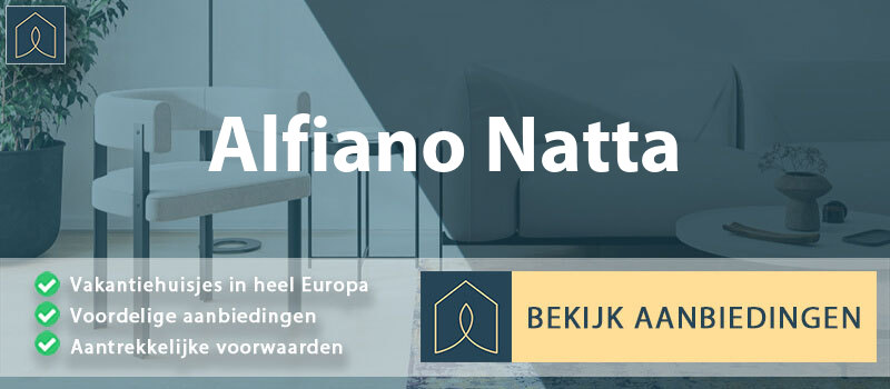 vakantiehuisjes-alfiano-natta-piemont-vergelijken