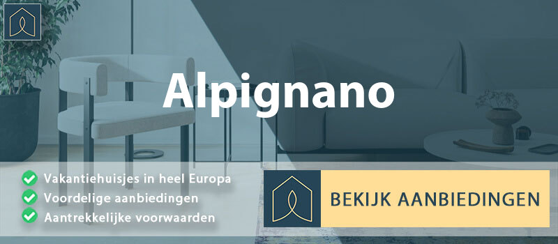 vakantiehuisjes-alpignano-piemont-vergelijken