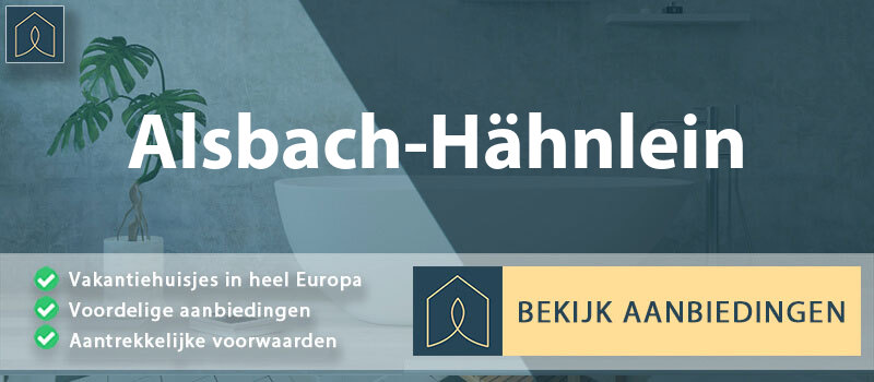 vakantiehuisjes-alsbach-hahnlein-hessen-vergelijken