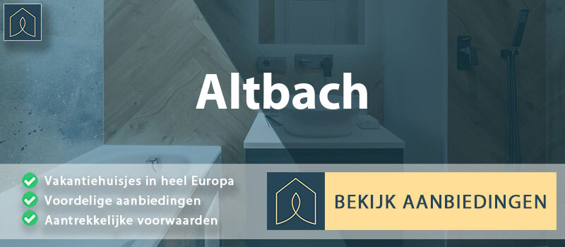 vakantiehuisjes-altbach-baden-wurttemberg-vergelijken