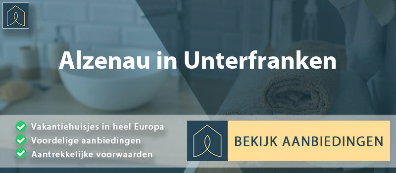 vakantiehuisjes-alzenau-in-unterfranken-beieren-vergelijken