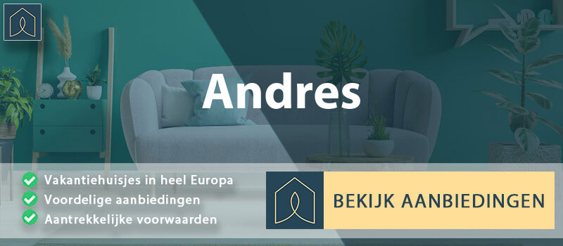 vakantiehuisjes-andres-hauts-de-france-vergelijken