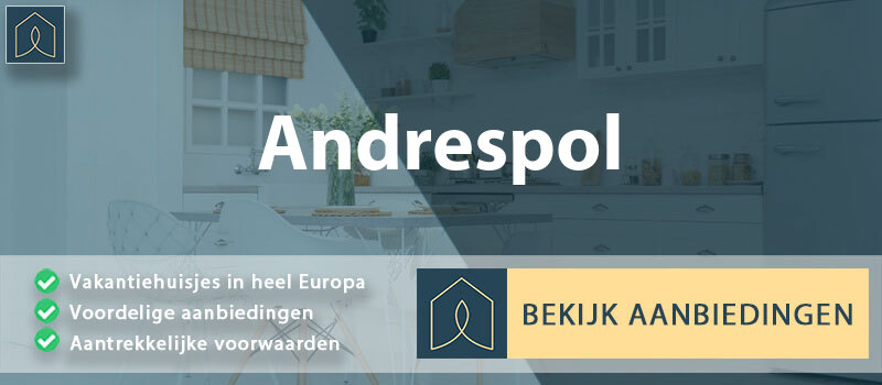 vakantiehuisjes-andrespol-lodz-vergelijken