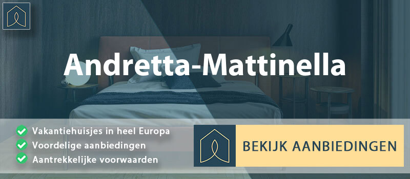 vakantiehuisjes-andretta-mattinella-campanie-vergelijken