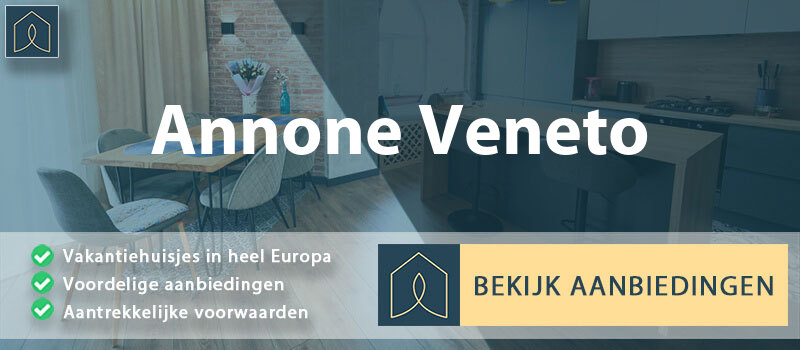 vakantiehuisjes-annone-veneto-veneto-vergelijken