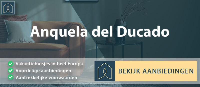 vakantiehuisjes-anquela-del-ducado-castilla-la-mancha-vergelijken