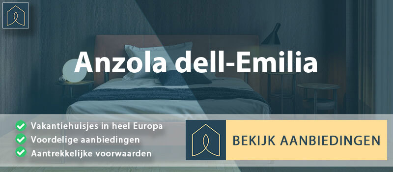 vakantiehuisjes-anzola-dell-emilia-emilia-romagna-vergelijken