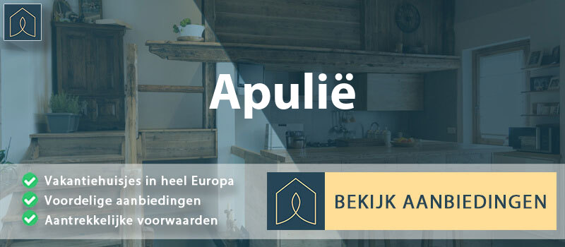 vakantiehuisjes-apulie-apulie-vergelijken