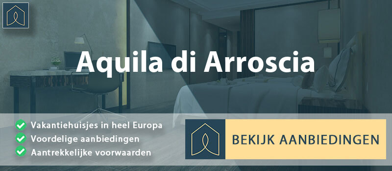 vakantiehuisjes-aquila-di-arroscia-ligurie-vergelijken