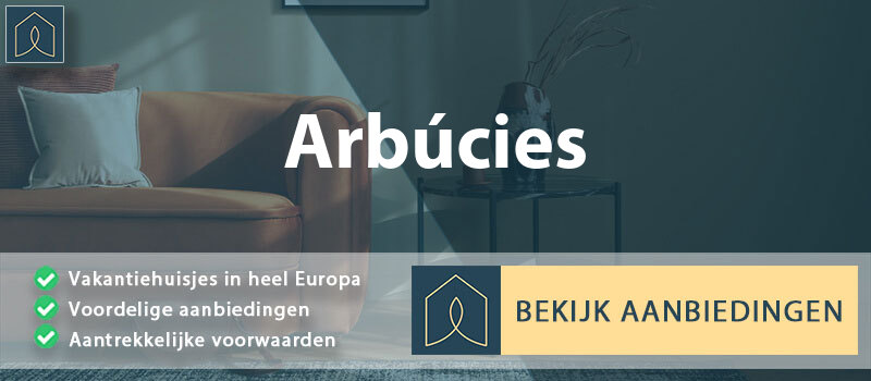 vakantiehuisjes-arbucies-catalonie-vergelijken