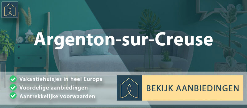 vakantiehuisjes-argenton-sur-creuse-centre-val-de-loire-vergelijken