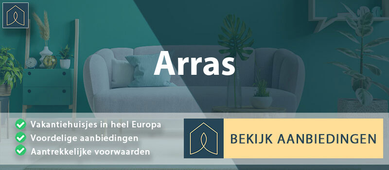 vakantiehuisjes-arras-hauts-de-france-vergelijken