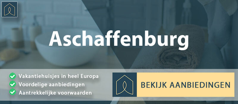 vakantiehuisjes-aschaffenburg-beieren-vergelijken