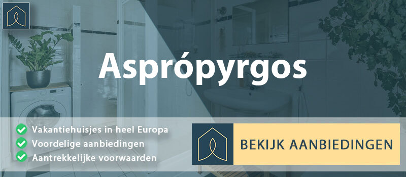 vakantiehuisjes-aspropyrgos-attica-vergelijken