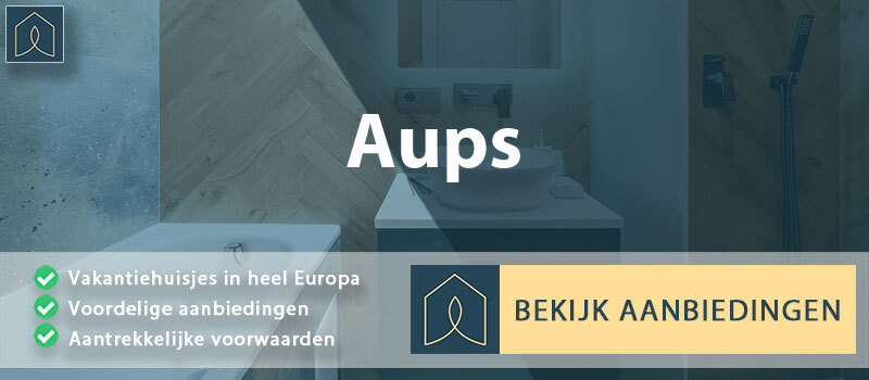 vakantiehuisjes-aups-provence-alpes-cote-d-azur-vergelijken