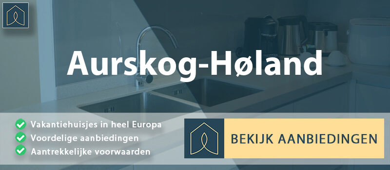 vakantiehuisjes-aurskog-holand-akershus-vergelijken