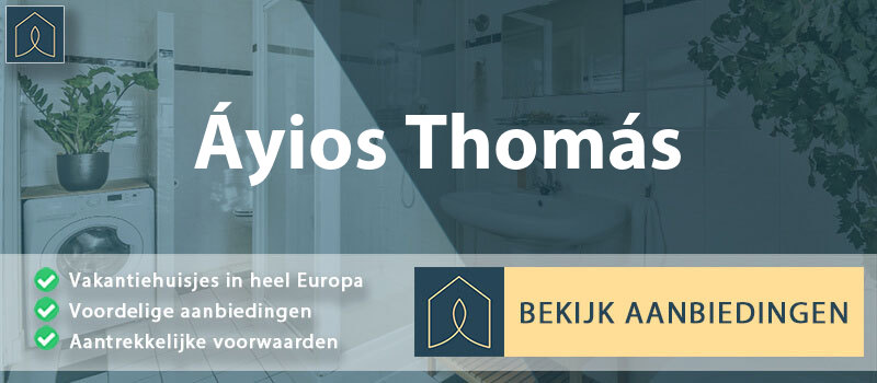 vakantiehuisjes-ayios-thomas-centraal-griekenland-vergelijken