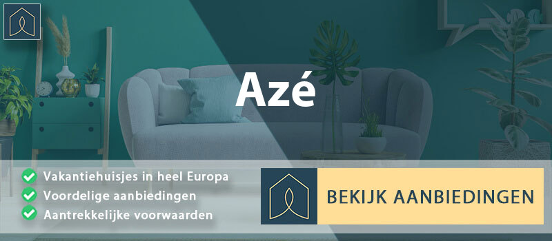 vakantiehuisjes-aze-centre-val-de-loire-vergelijken