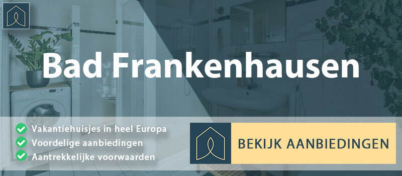 vakantiehuisjes-bad-frankenhausen-thuringen-vergelijken