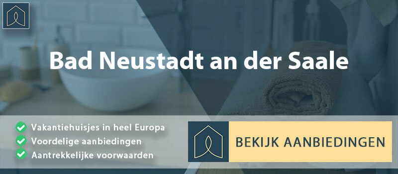 vakantiehuisjes-bad-neustadt-an-der-saale-beieren-vergelijken