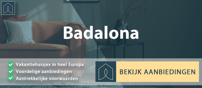 vakantiehuisjes-badalona-catalonie-vergelijken