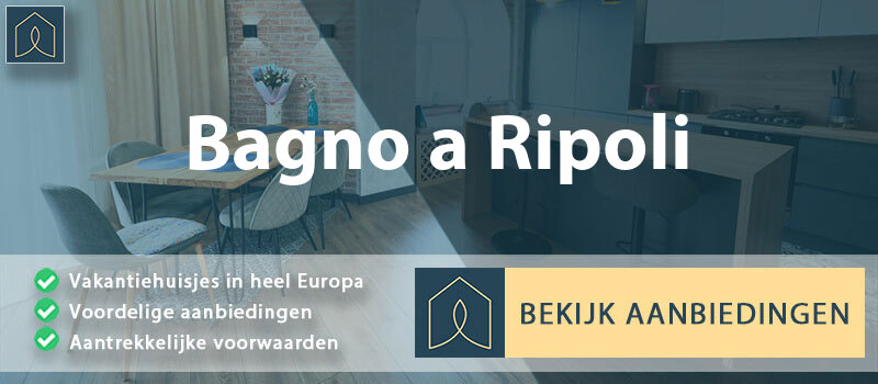 vakantiehuisjes-bagno-a-ripoli-toscane-vergelijken