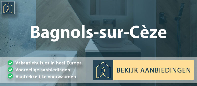 vakantiehuisjes-bagnols-sur-ceze-occitanie-vergelijken