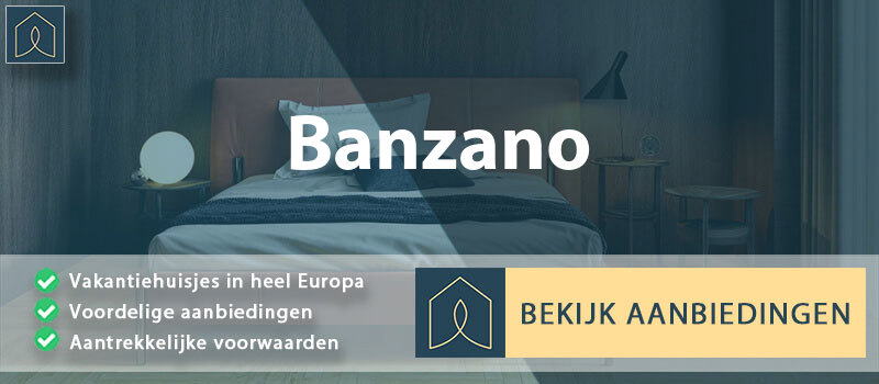 vakantiehuisjes-banzano-campanie-vergelijken
