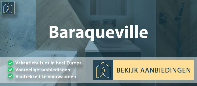 vakantiehuisjes-baraqueville-occitanie-vergelijken