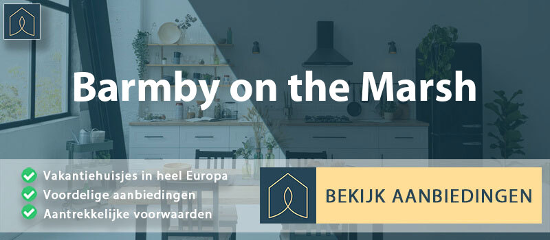 vakantiehuisjes-barmby-on-the-marsh-engeland-vergelijken