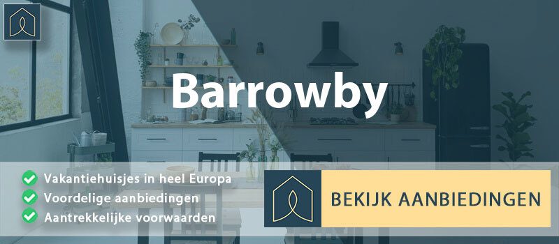 vakantiehuisjes-barrowby-engeland-vergelijken