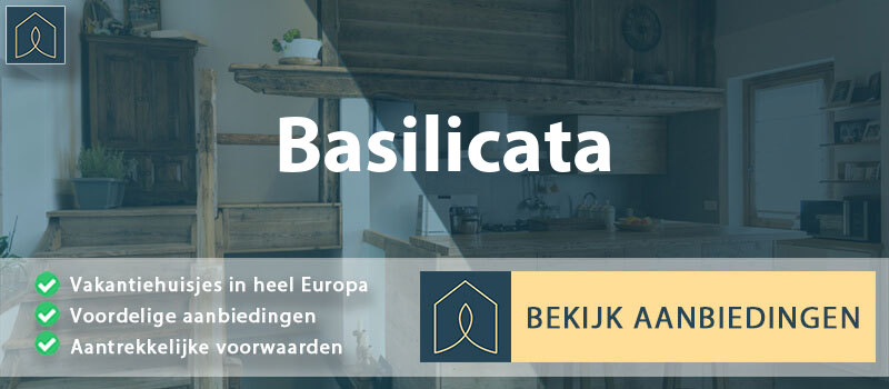 vakantiehuisjes-basilicata-basilicata-vergelijken