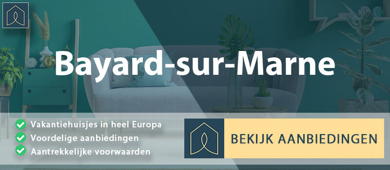 vakantiehuisjes-bayard-sur-marne-grand-est-vergelijken