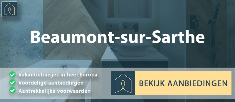 vakantiehuisjes-beaumont-sur-sarthe-pays-de-la-loire-vergelijken