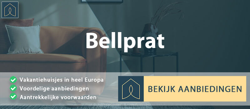 vakantiehuisjes-bellprat-catalonie-vergelijken
