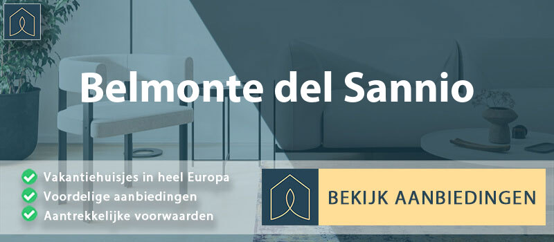vakantiehuisjes-belmonte-del-sannio-molise-vergelijken