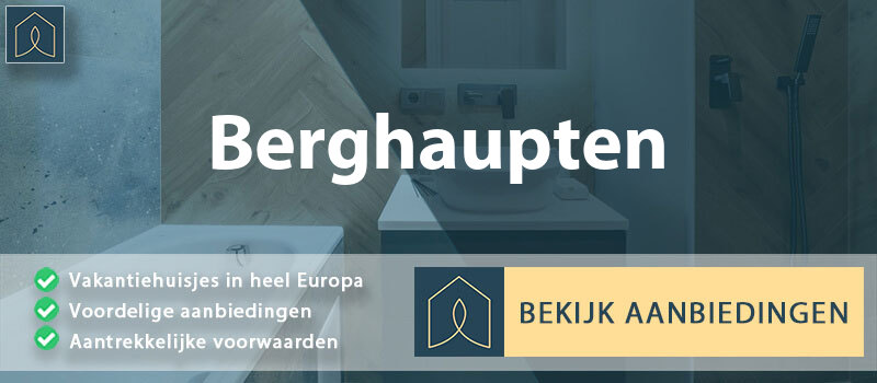 vakantiehuisjes-berghaupten-baden-wurttemberg-vergelijken