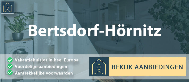 vakantiehuisjes-bertsdorf-hornitz-saksen-vergelijken