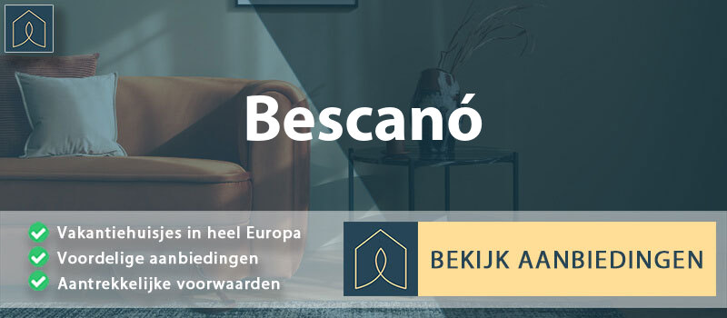 vakantiehuisjes-bescano-catalonie-vergelijken