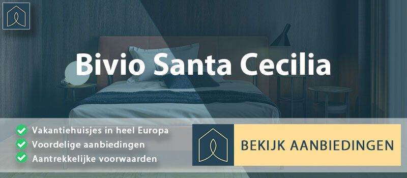 vakantiehuisjes-bivio-santa-cecilia-campanie-vergelijken